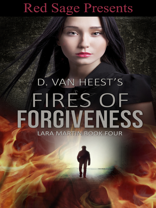 Title details for Fires of Forgiveness by D. Van Heest - Available